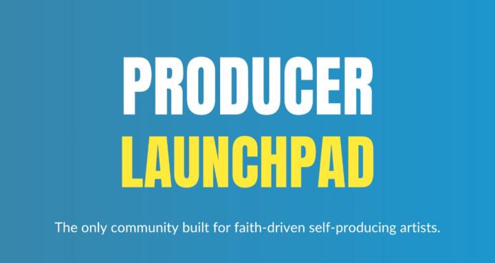 Producer Launchpad