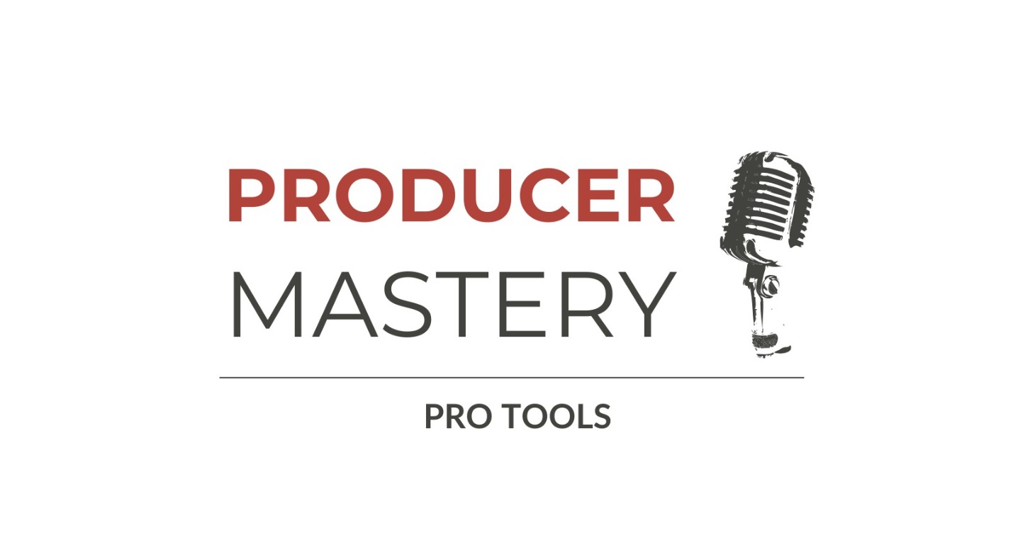 Producer Mastery (Pro Tools)