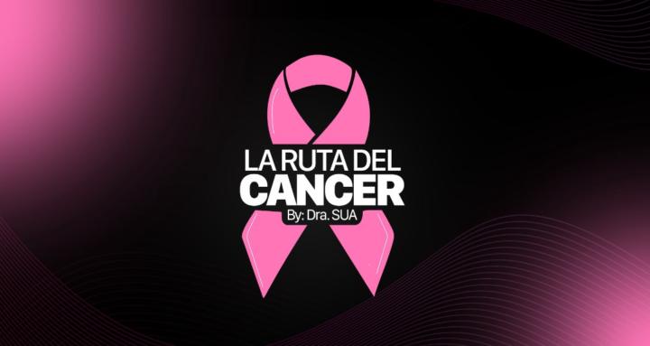 La Ruta del Cáncer By Dra. Sua