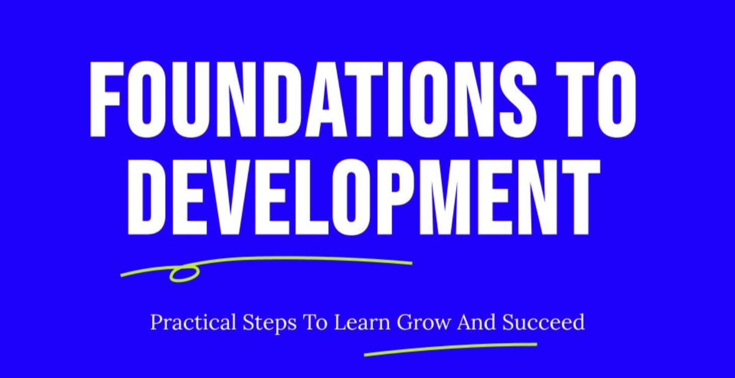 Foundations to Development