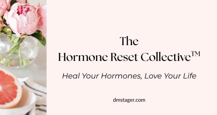 The Hormone Reset Collective™