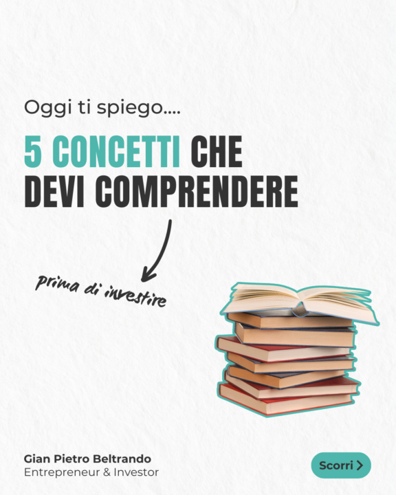 5 Concetti Fondamentali da Comprendere Prima di Investire