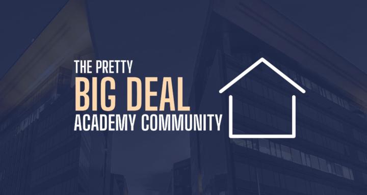 Pretty Big Deal Academy