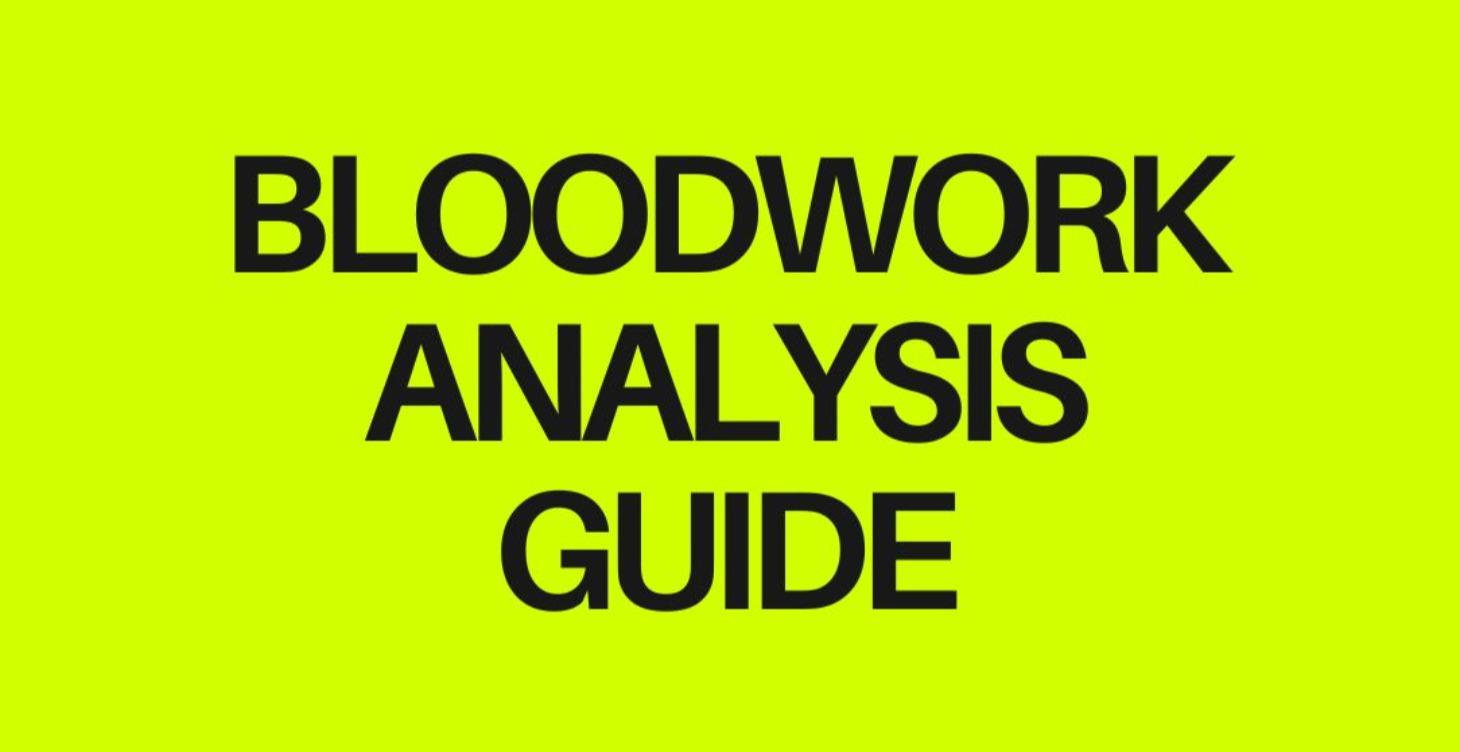 🩸Bloodwork Analysis Guide