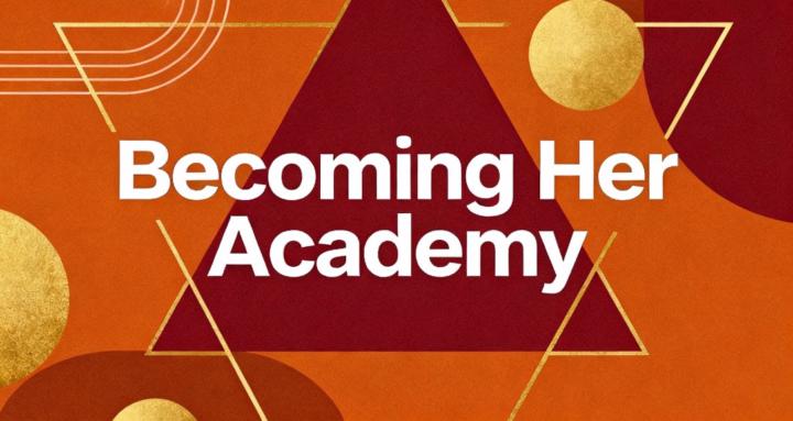 Becoming Her Academy