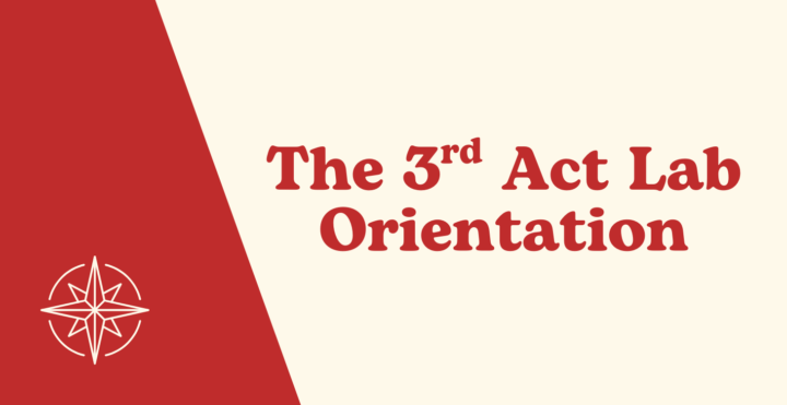 Special Live Workshop/Orientation - The 3rd Act Lab Simplified Experience