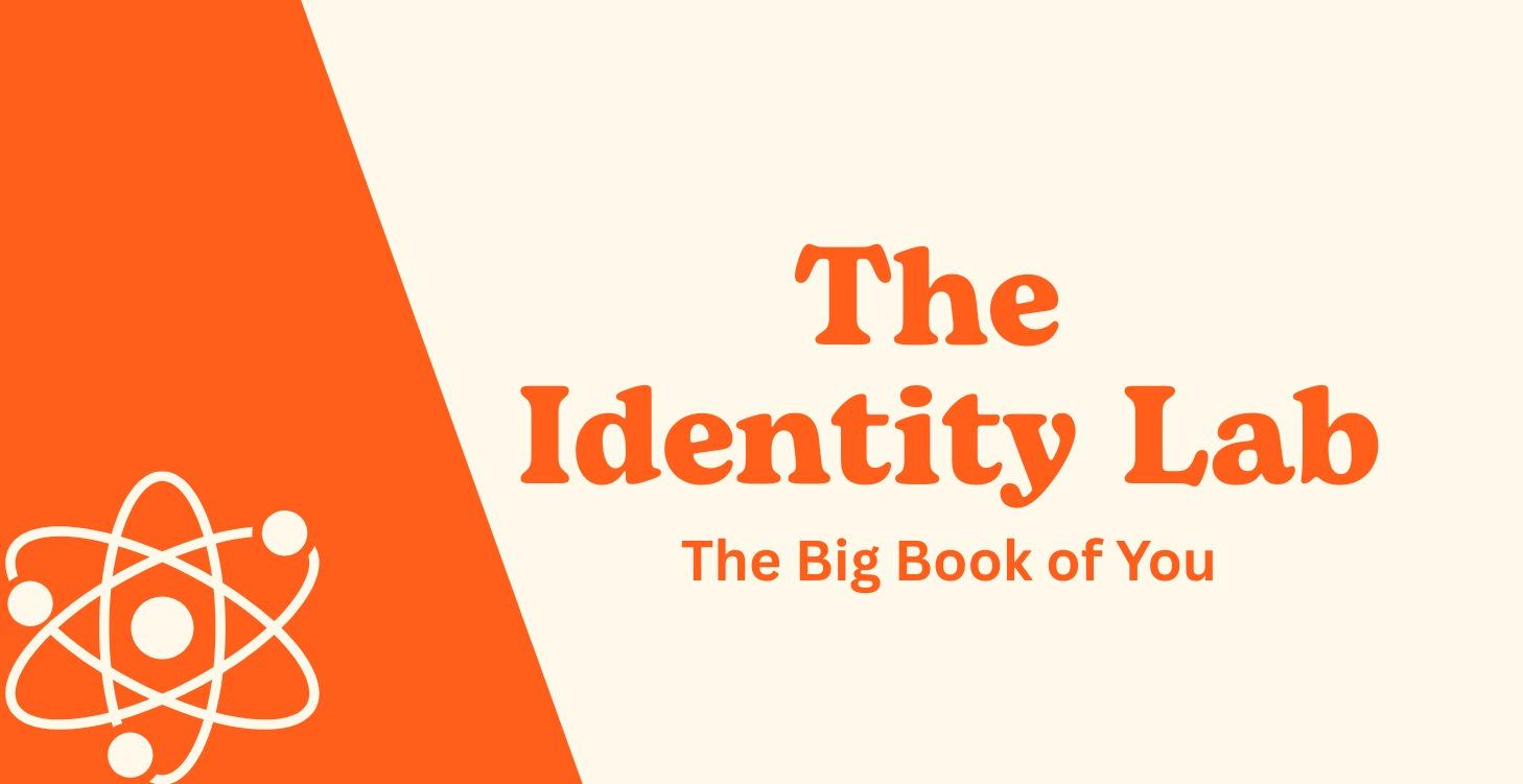 The Identity Lab - Big Book of You