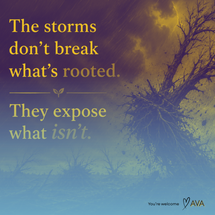 The storms don't break what's rooted. They expose what isn't.