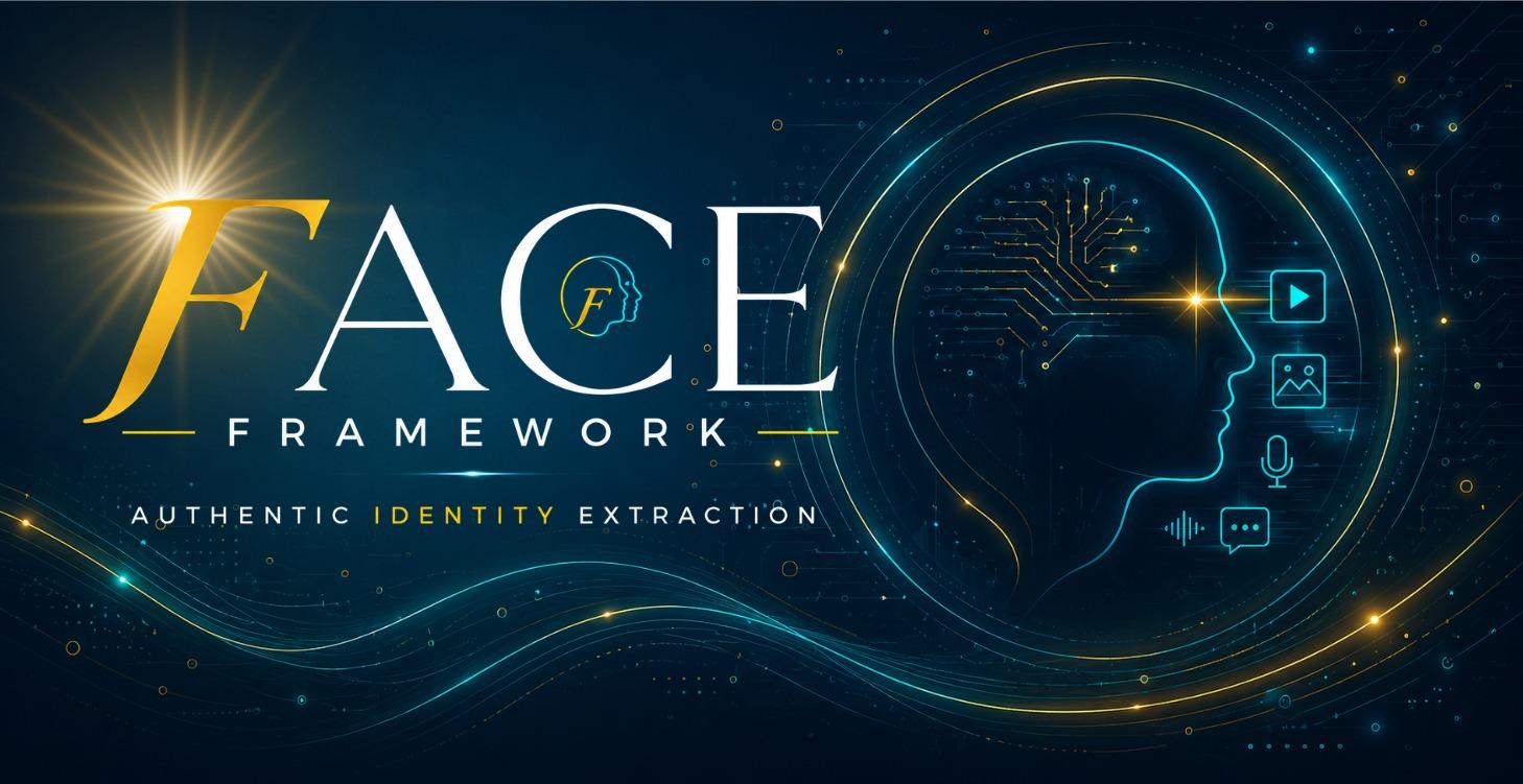 The FACE FRAMEWORK: FOUNDATION