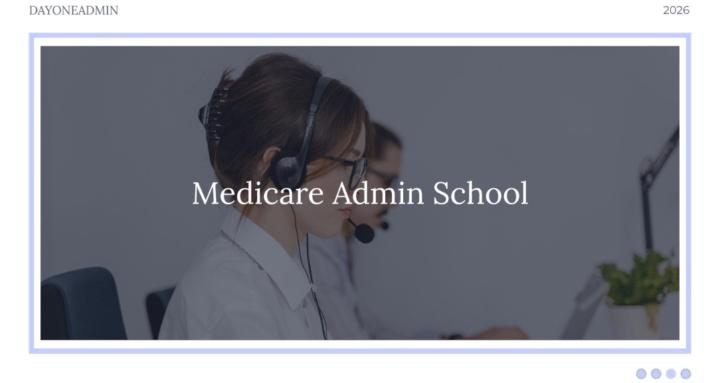 Medicare Admin School