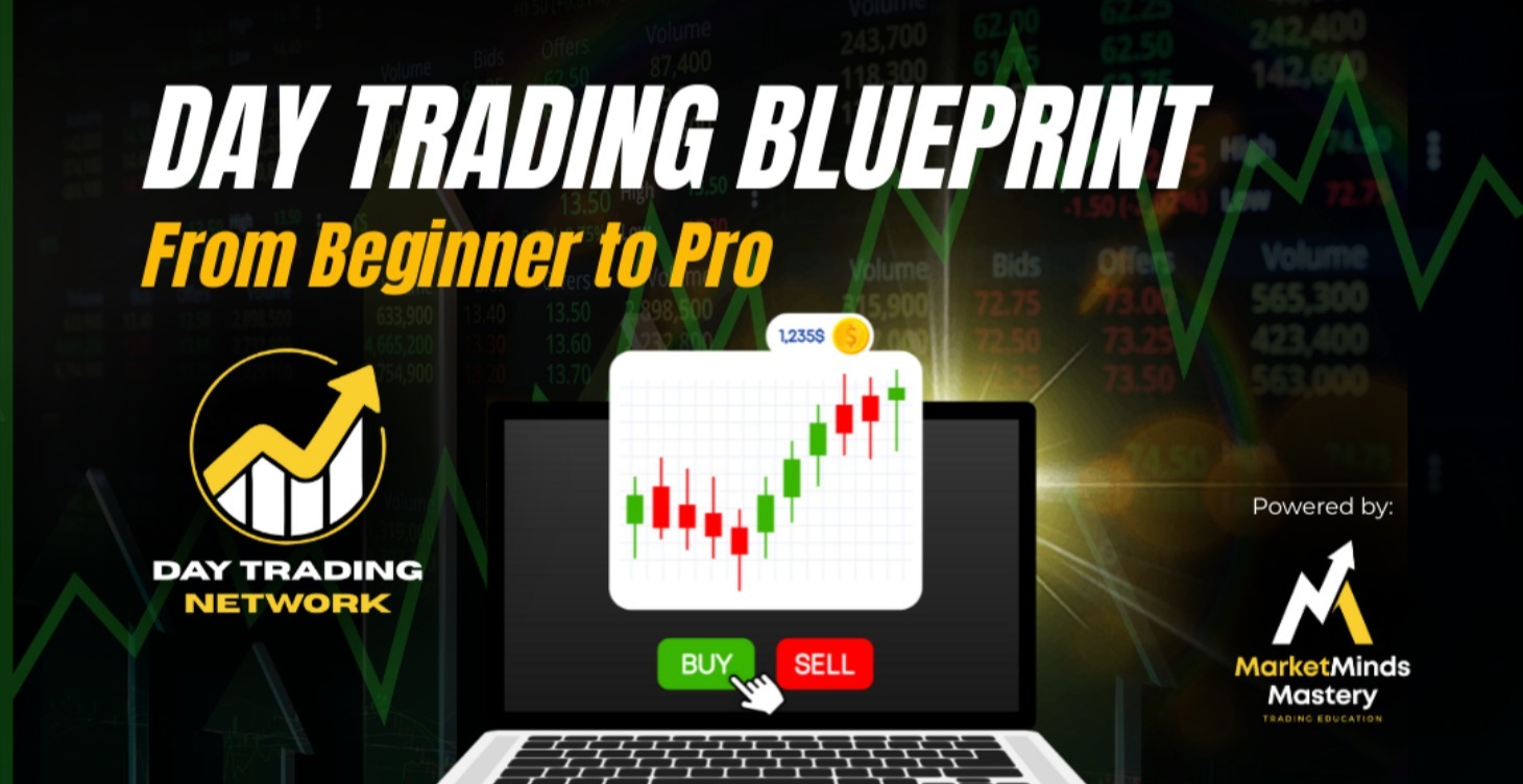 Day Trading Blueprint: From Beginner to Pro