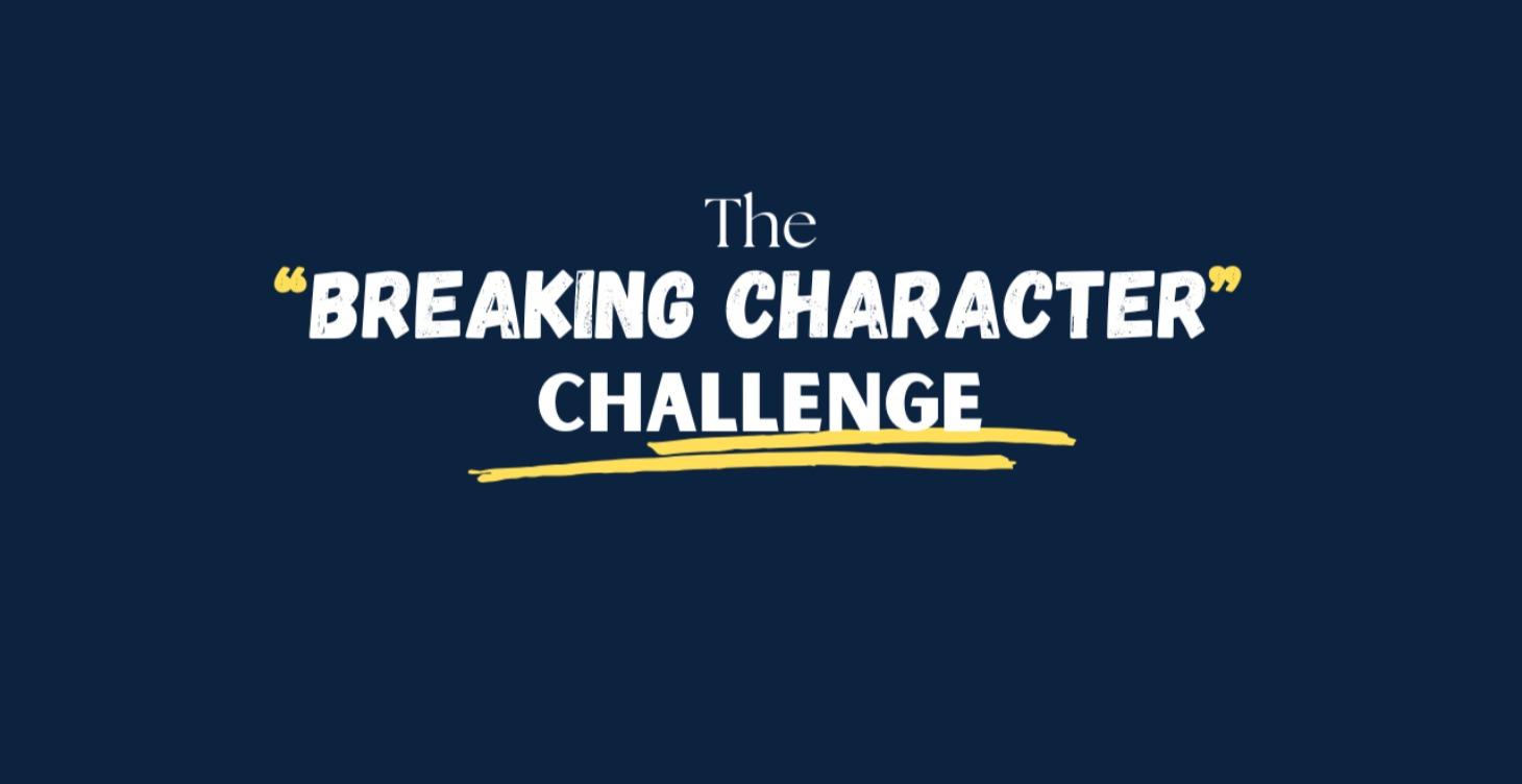 Breaking Character