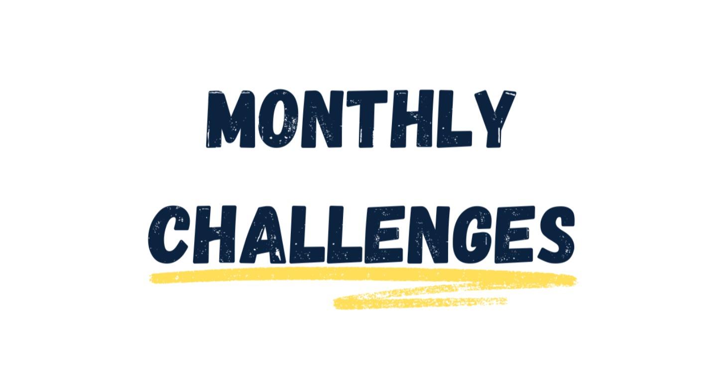 Monthly Challenges