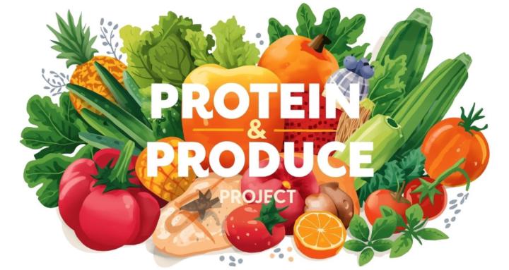 The Protein & Produce Project