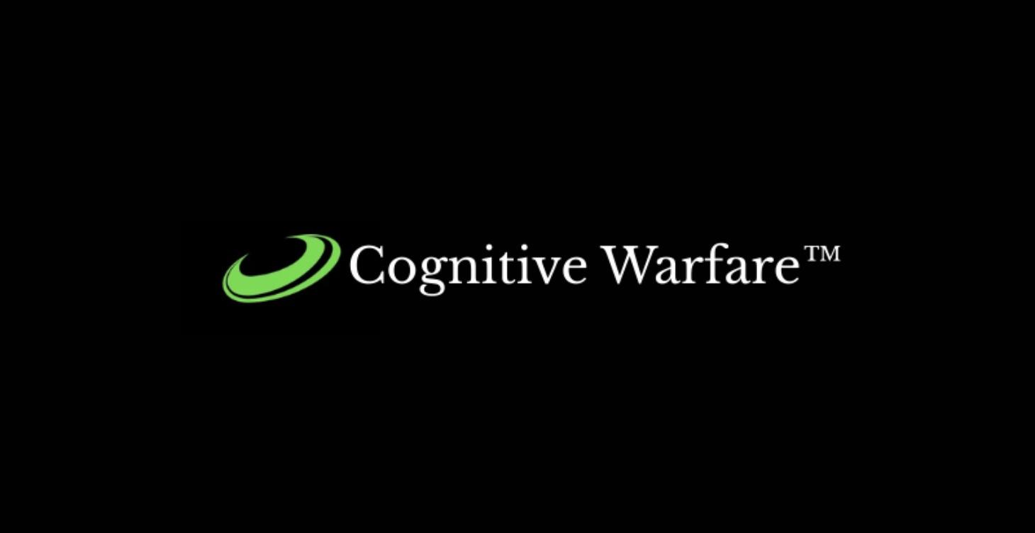 Cognitive Warfare
