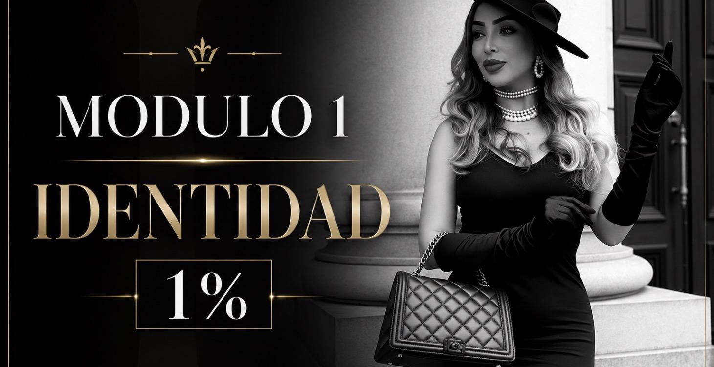 🔥 MÓDULO 1 — IDENTIDAD 1%: LA BASE DE TU  CAMBIO
