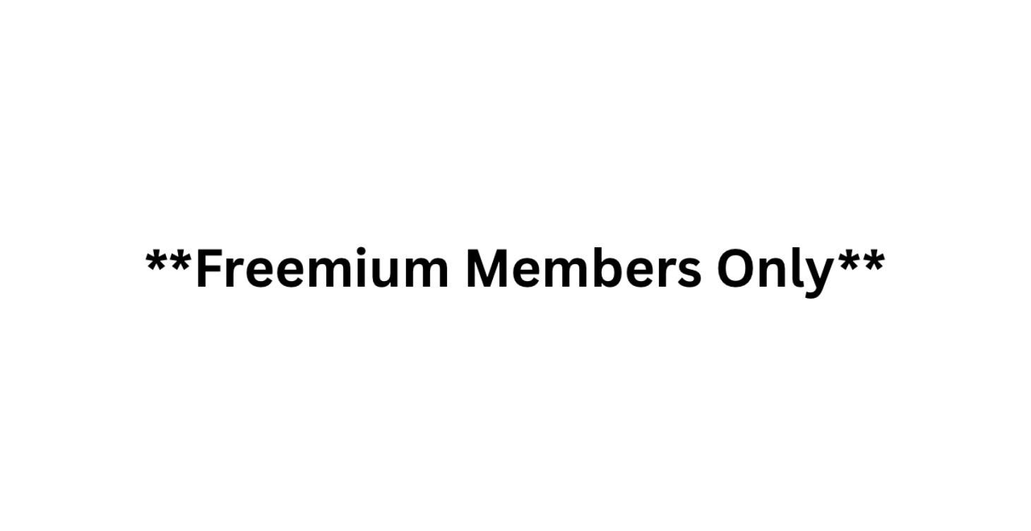 For Freemium Members Only
