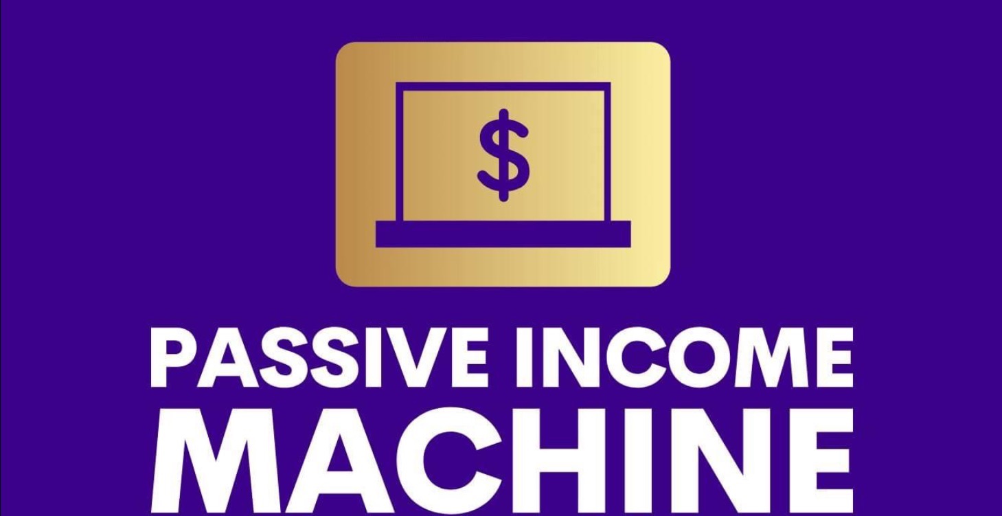 Passive Income Machine