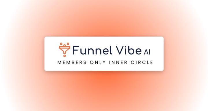 Funnel Vibe AI (Members Only)