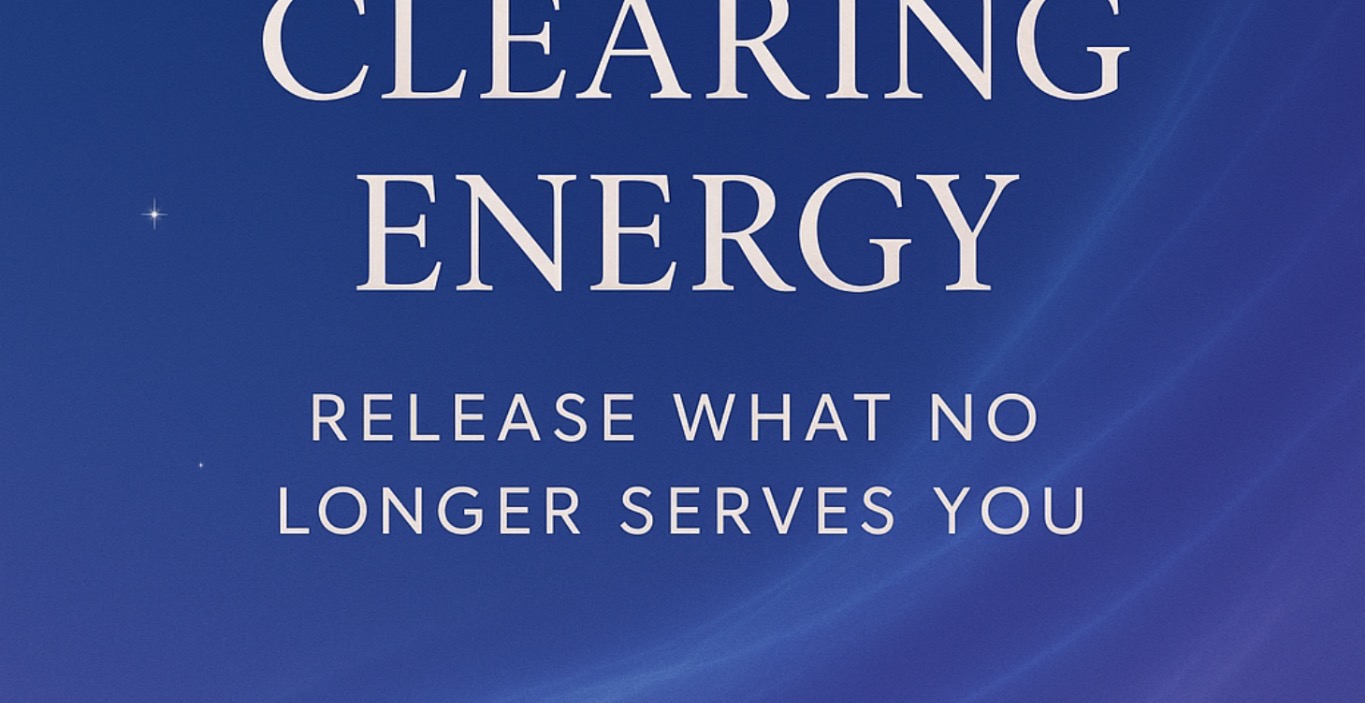 Healing and Clearing Energy