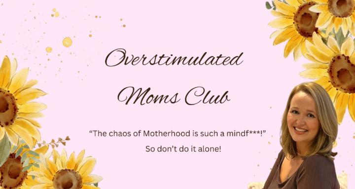 Overstimulated Moms Club