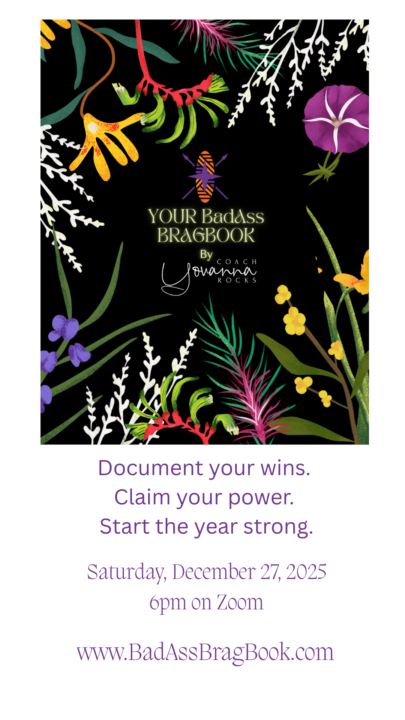 7 Days Away: YOUR BadAss Brag Book Virtual Event