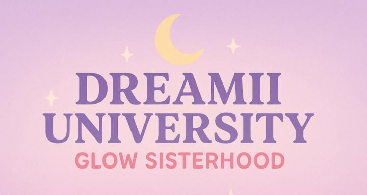 Dreamii Glow Sisterhood