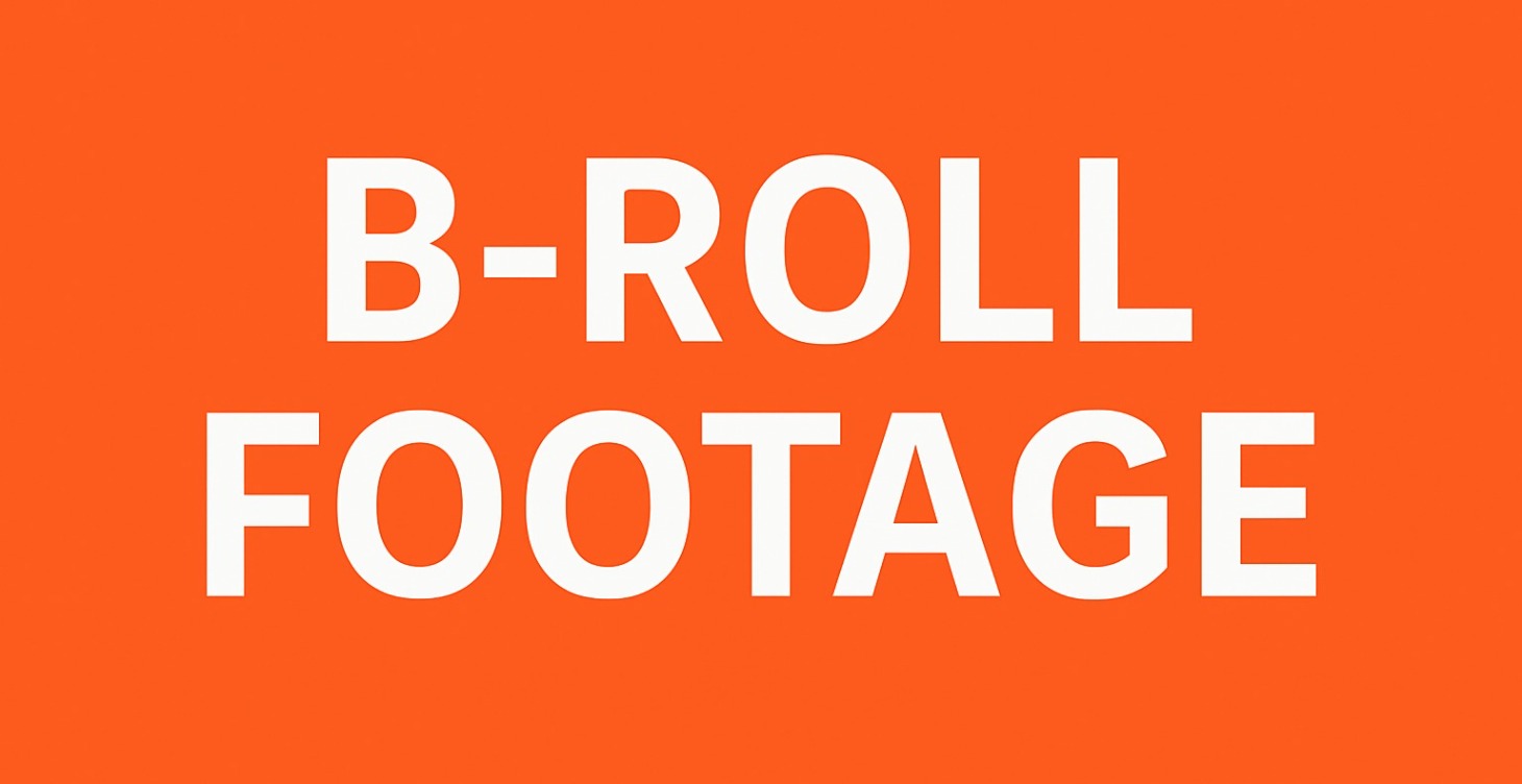 B Roll Footage