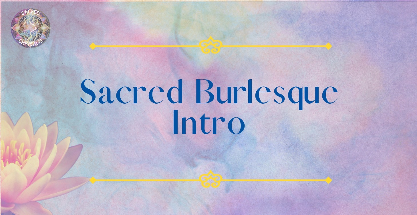 Sacred Burlesque