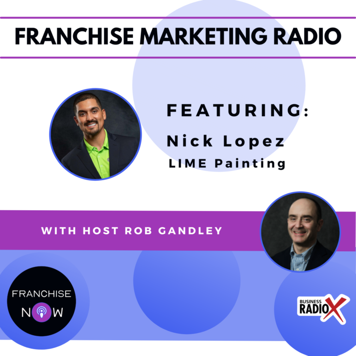 New Episode Released! Nick Lopez with LIME Painting on Franchise Marketing Radio