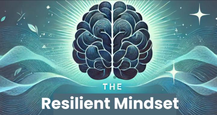 The Resilient Mindset