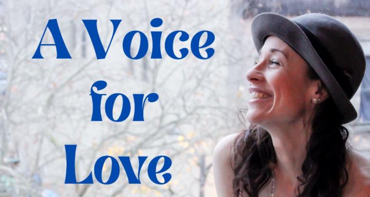 A Voice for Love