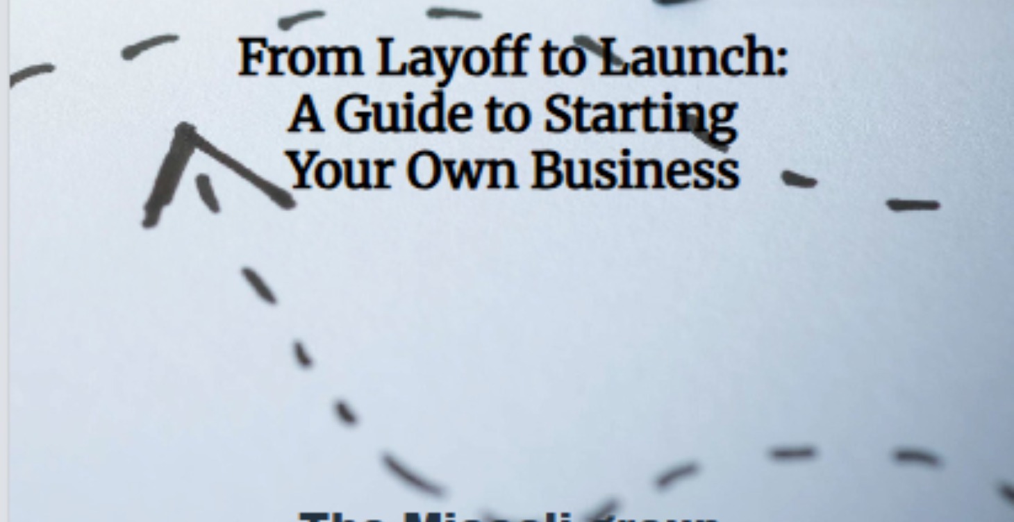 From Layoff to Launch: Guide to Starting Your Biz