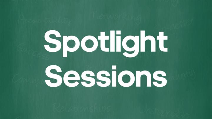 NEW EVENT SERIES: GrowGetters ONLY Spotlight Sessions
