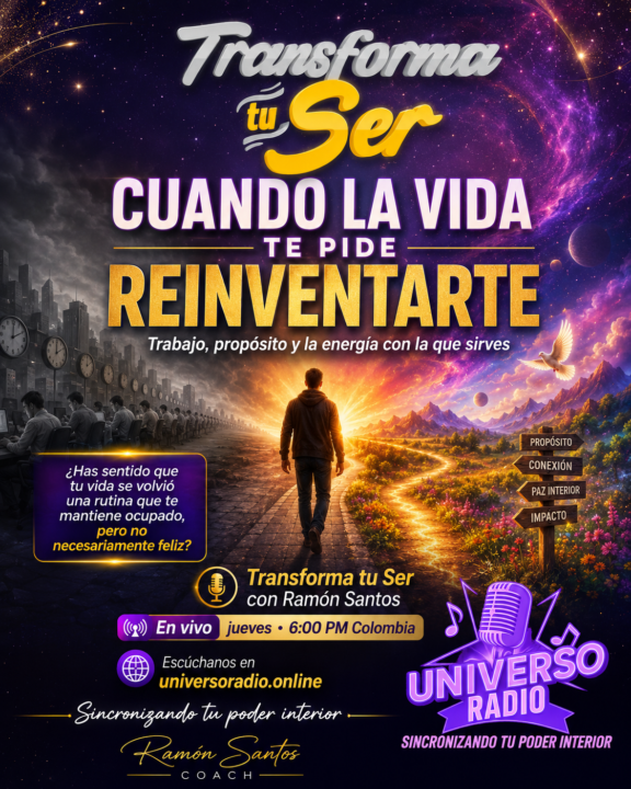 🔥 CUANDO LA VIDA TE PIDE REINVENTARTE 🔥HOY EN TRANSFORMA TU SER