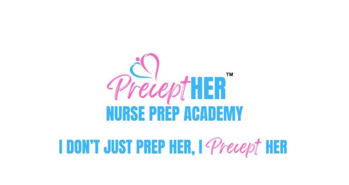 PreceptHER Nurse Prep Academy