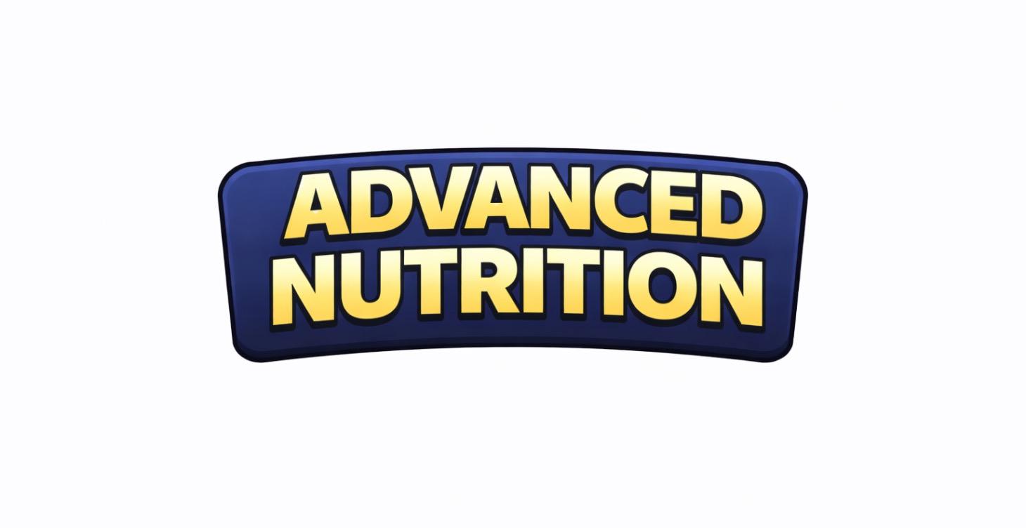 Advanced nutrition