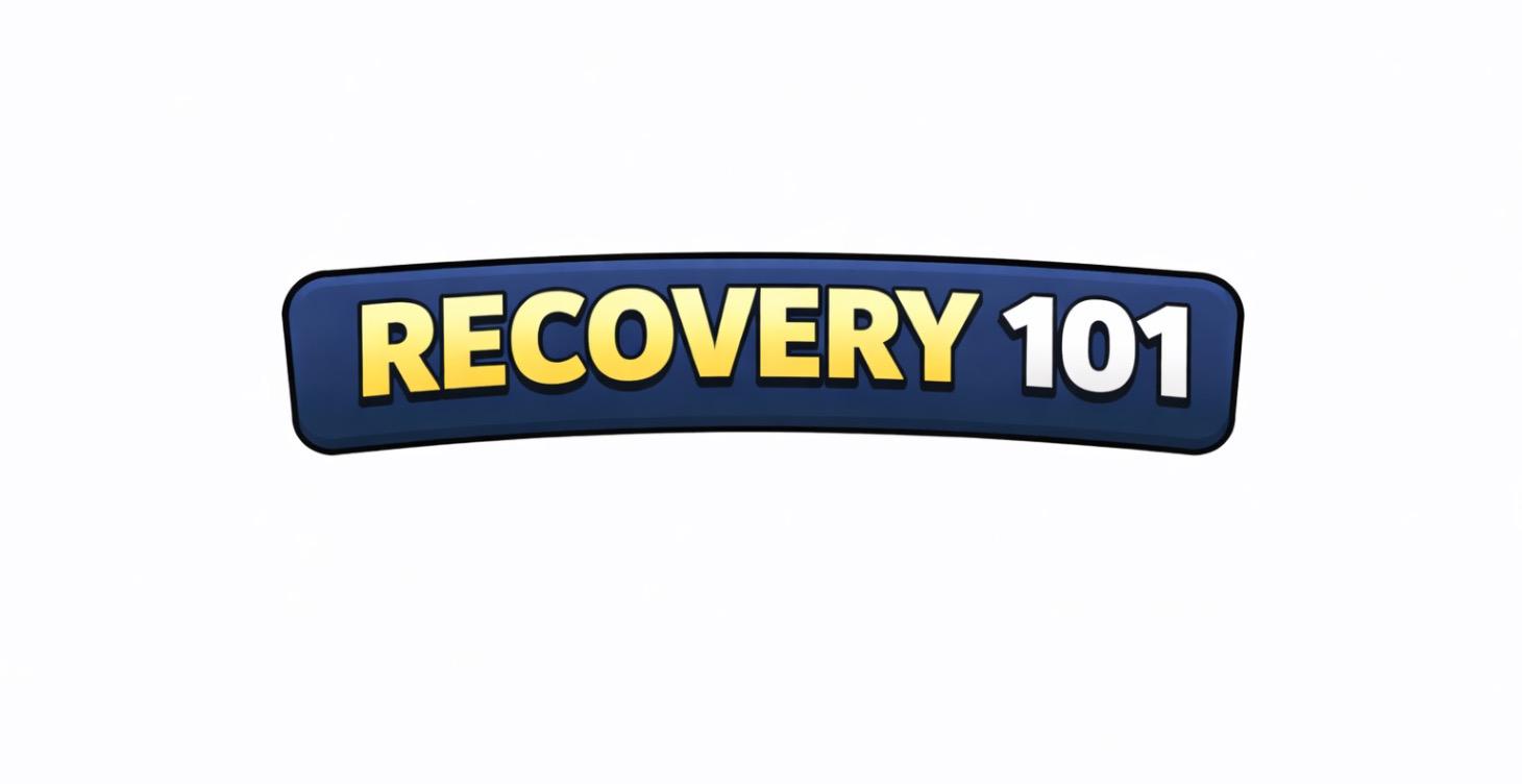 Recovery 101