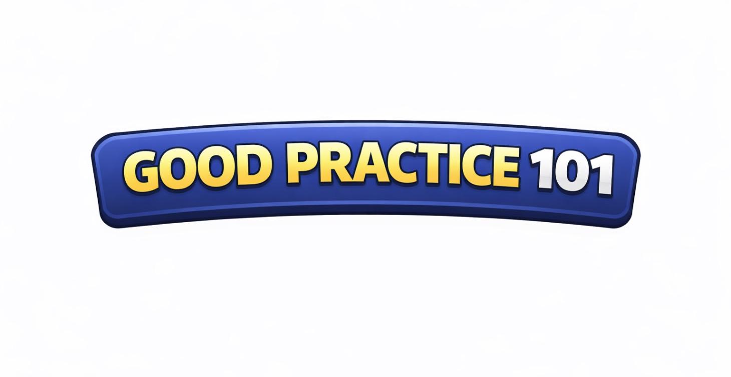 Good practice 101