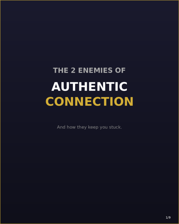 2 Enemies fo authentic connection