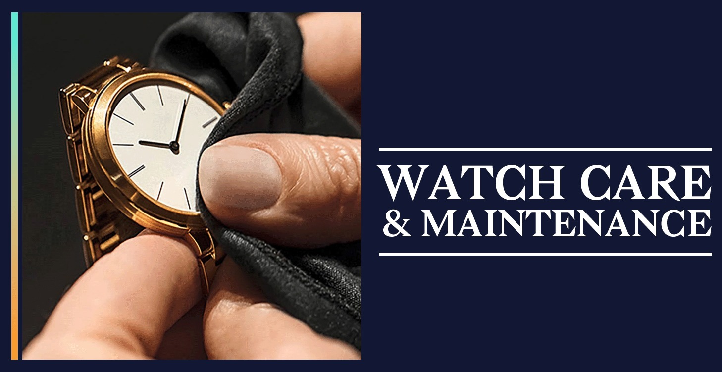 Watch Care and Maintenance