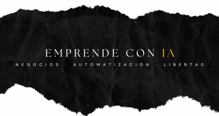 Emprende con IA