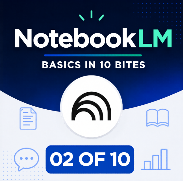 NotebookLM in 10 Bites: Source Panel (2/10)