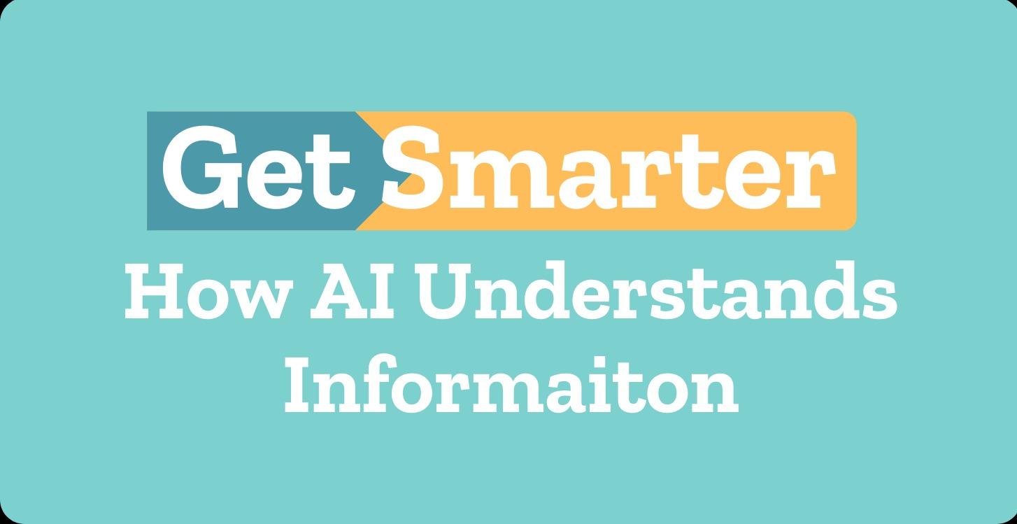 How AI Understands Information