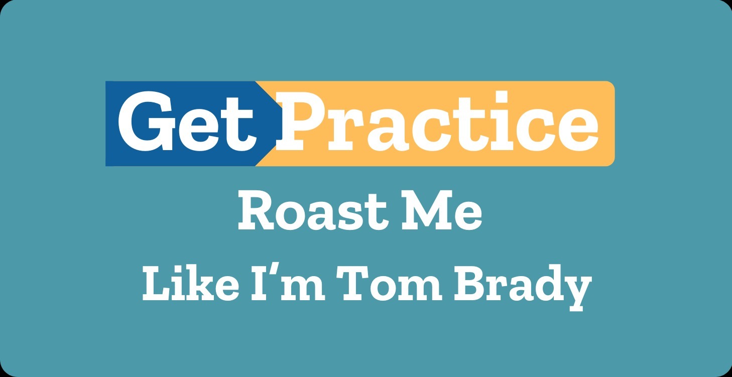 Roast Me Like I'm Tom Brady