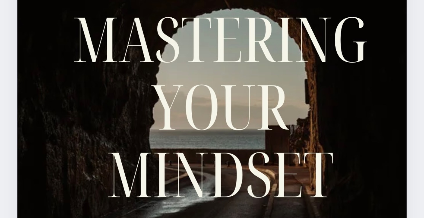 Mastering Your Mindset