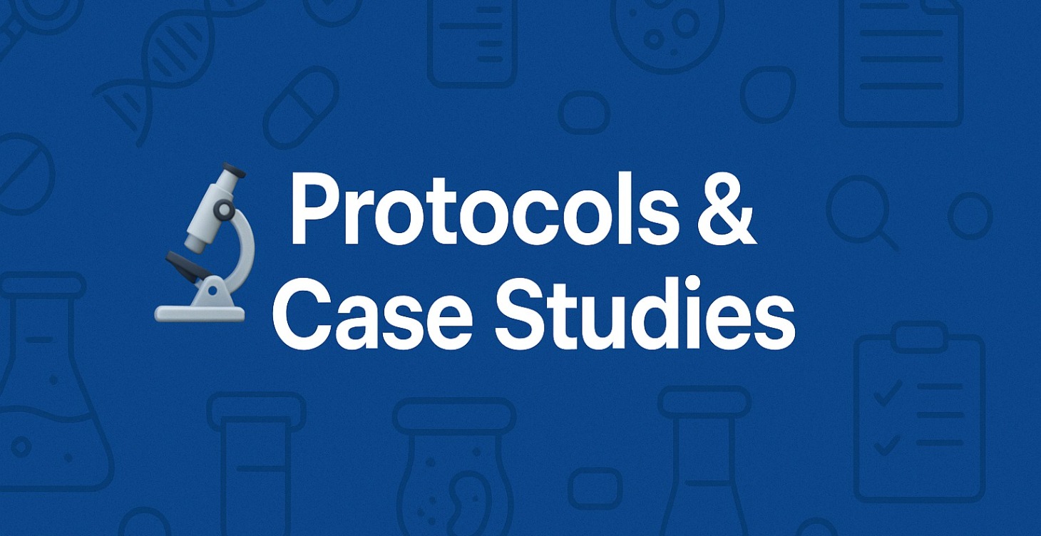 Protocols & Case Studies