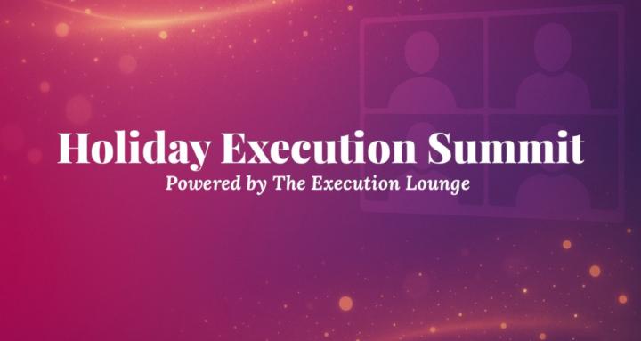 Holiday Execution Summit