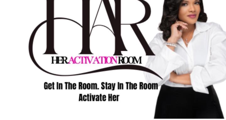 Her Activation Room