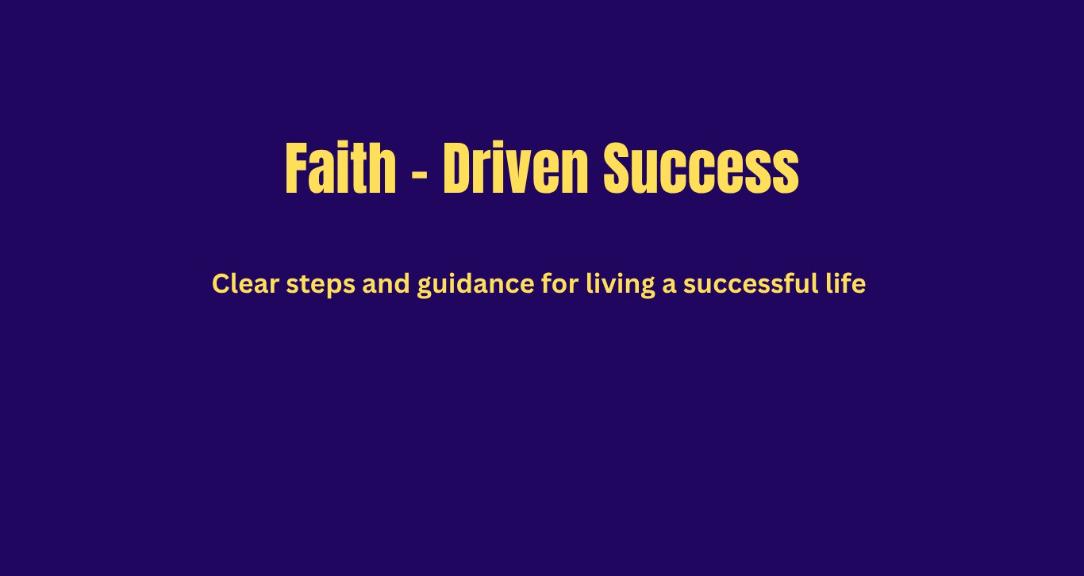 Faith- Driven Success Family